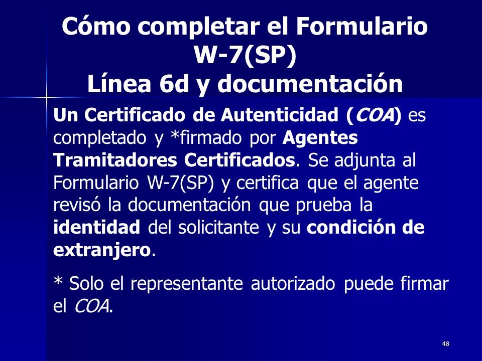 Cómo completar el Formulario W-7(SP) Línea 6d y documentación