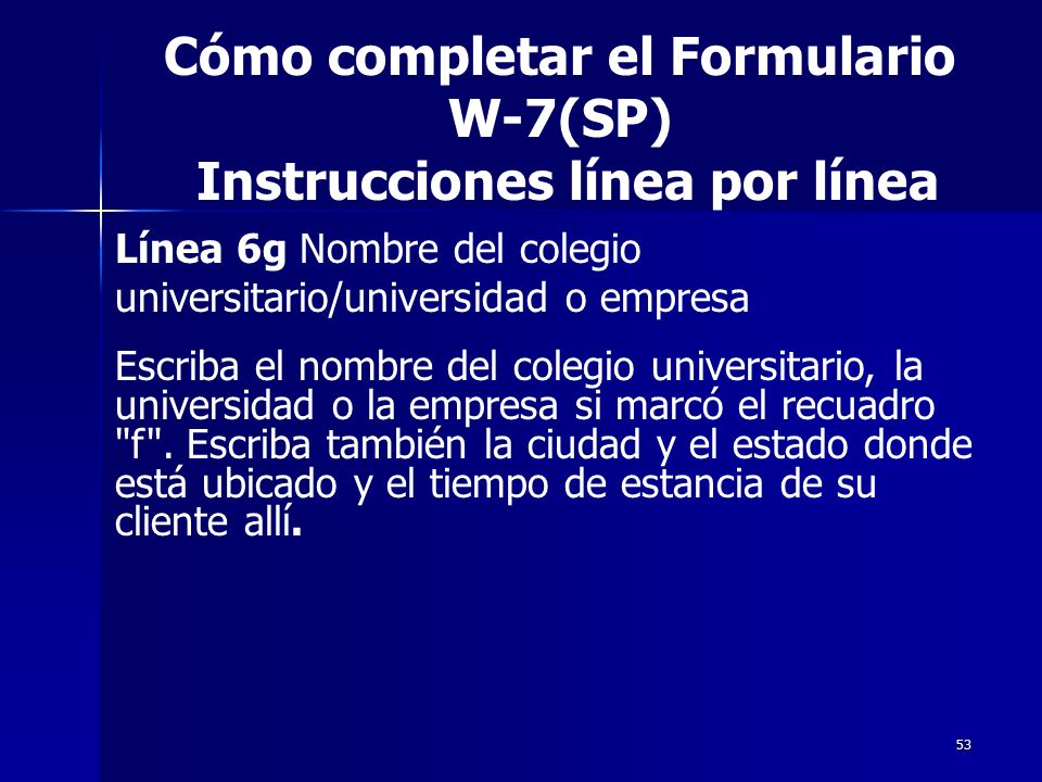 Cómo completar el Formulario W-7(SP) Instrucciones línea por línea