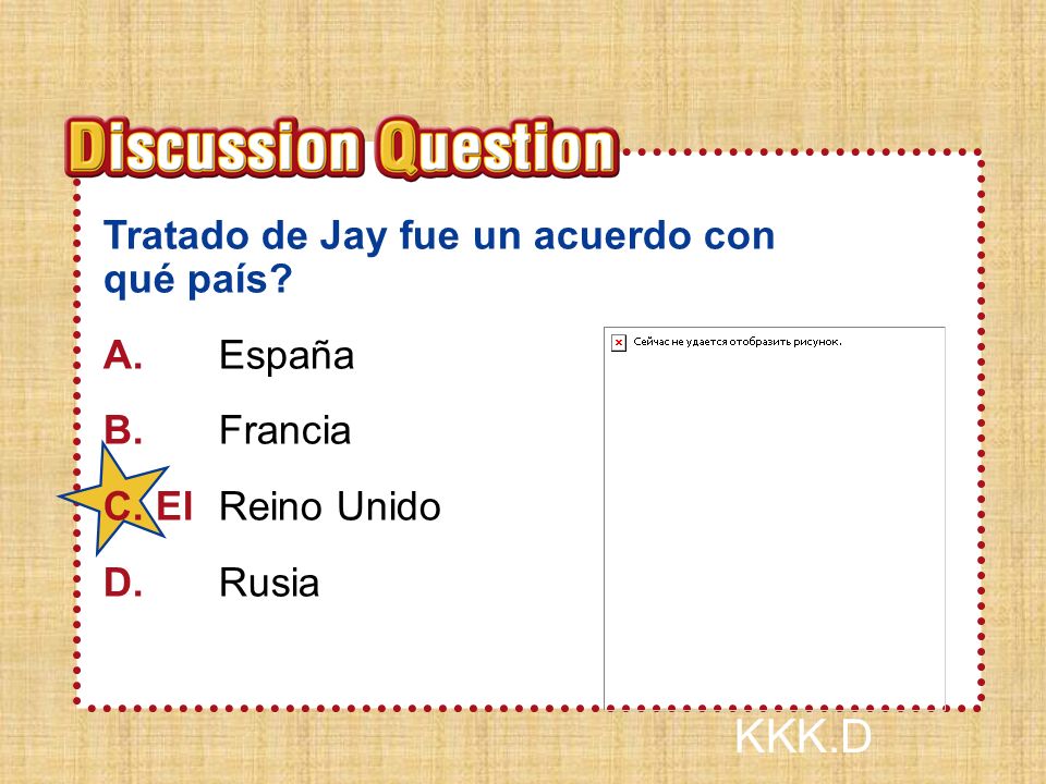 U n B C D Tratado de Jay fue un acuerdo con qué país A. España