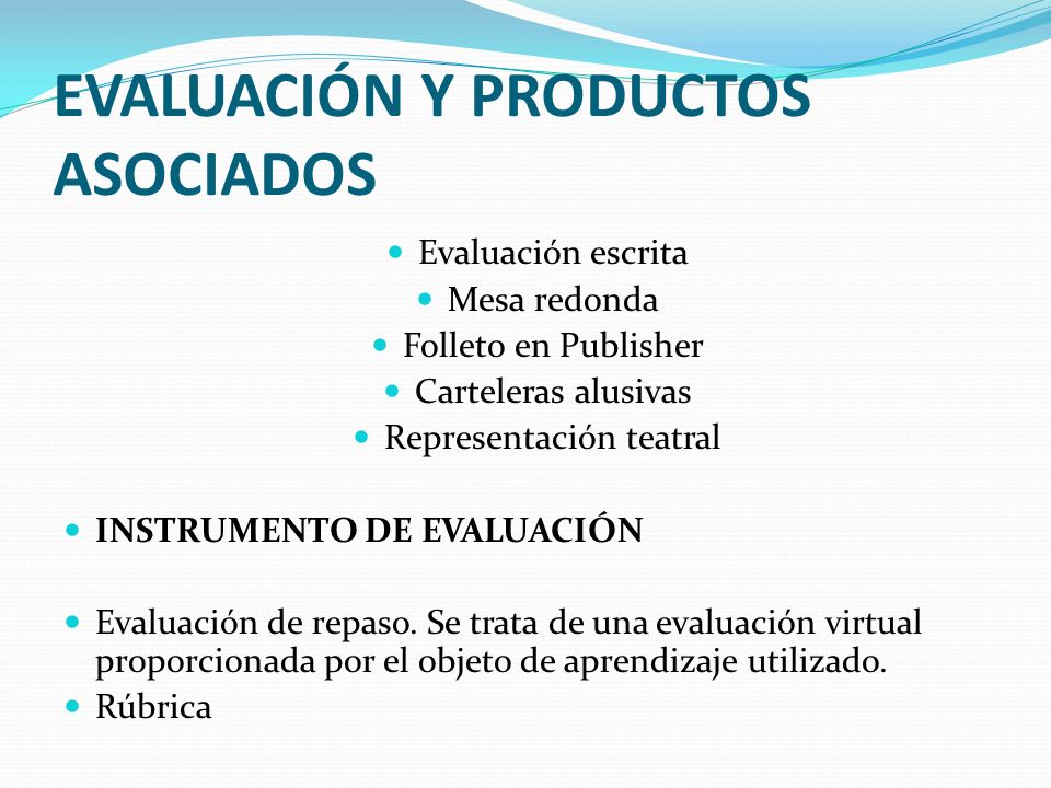 EVALUACIÓN Y PRODUCTOS ASOCIADOS