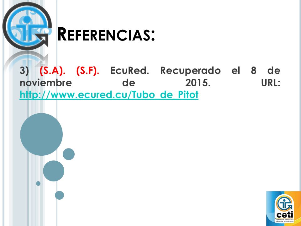 Referencias: 3) (S.A). (S.F). EcuRed. Recuperado el 8 de noviembre de