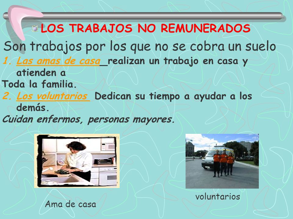 Son trabajos por los que no se cobra un suelo