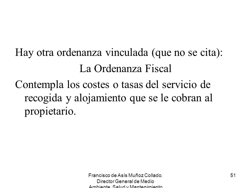 Hay otra ordenanza vinculada (que no se cita): La Ordenanza Fiscal