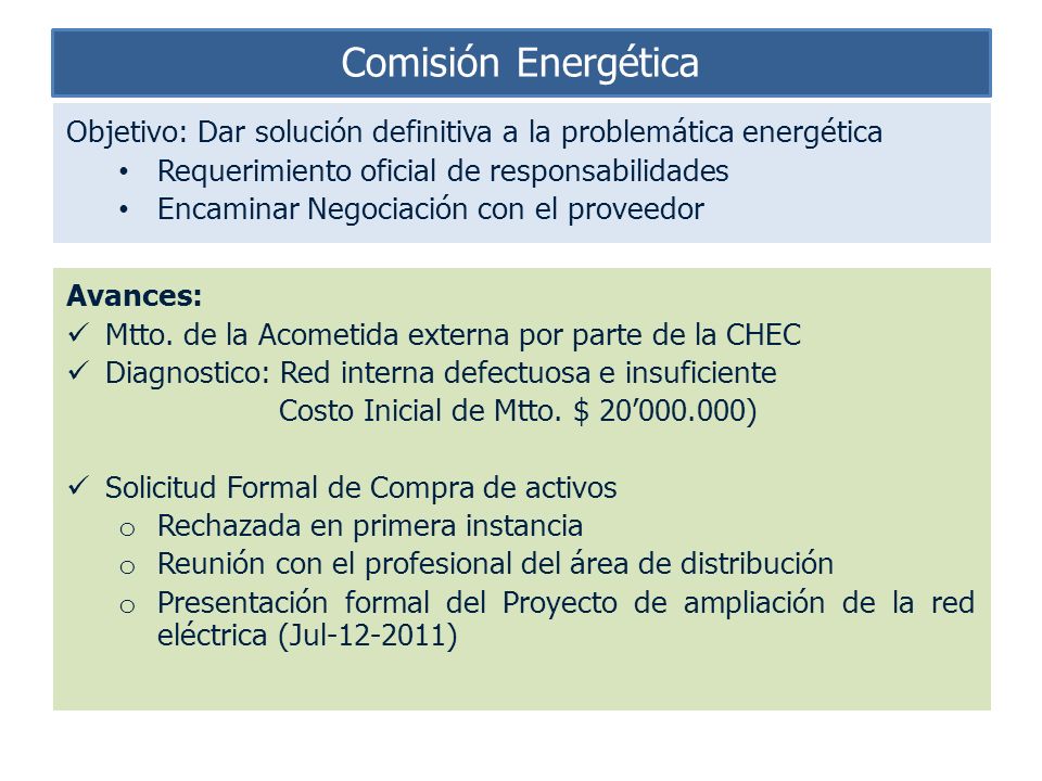 Comisión Energética Objetivo: Dar solución definitiva a la problemática energética. Requerimiento oficial de responsabilidades.