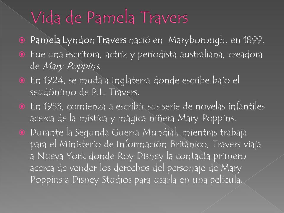 Vida de Pamela Travers Pamela Lyndon Travers nació en Maryborough, en