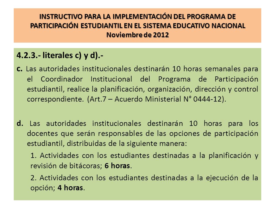 INSTRUCTIVO PARA LA IMPLEMENTACIÓN DEL PROGRAMA DE PARTICIPACIÓN ESTUDIANTIL EN EL SISTEMA EDUCATIVO NACIONAL Noviembre de 2012