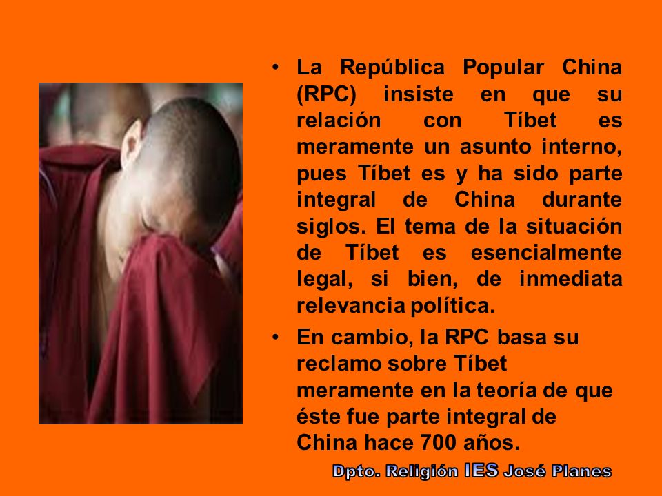 La República Popular China (RPC) insiste en que su relación con Tíbet es meramente un asunto interno, pues Tíbet es y ha sido parte integral de China durante siglos. El tema de la situación de Tíbet es esencialmente legal, si bien, de inmediata relevancia política.