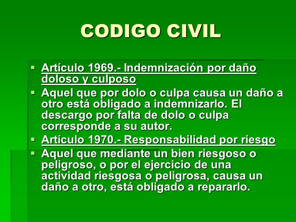 CODIGO CIVIL Artículo Indemnización por daño doloso y culposo