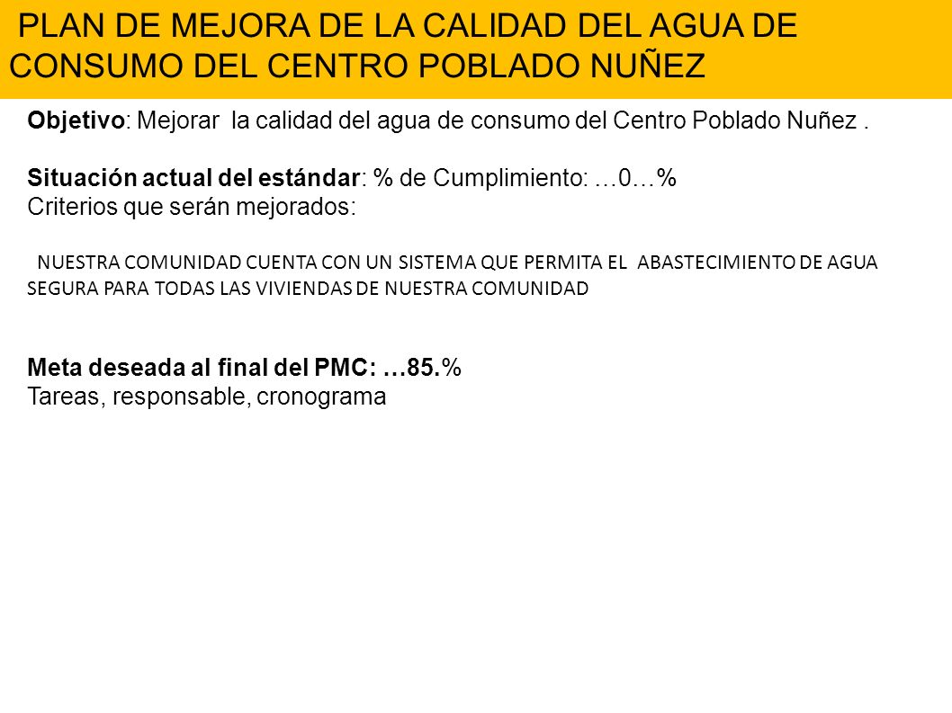 PLAN DE MEJORA DE LA CALIDAD DEL AGUA DE CONSUMO DEL CENTRO POBLADO NUÑEZ