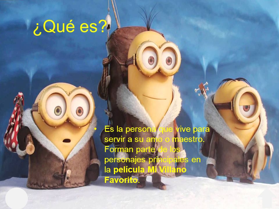 ¿Qué es. Es la persona que vive para servir a su amo o maestro.