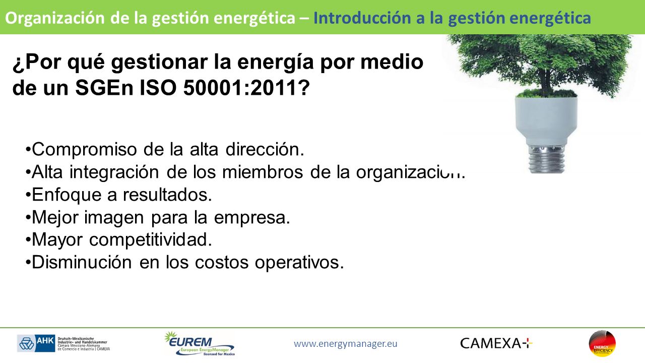 ¿Por qué gestionar la energía por medio de un SGEn ISO 50001:2011