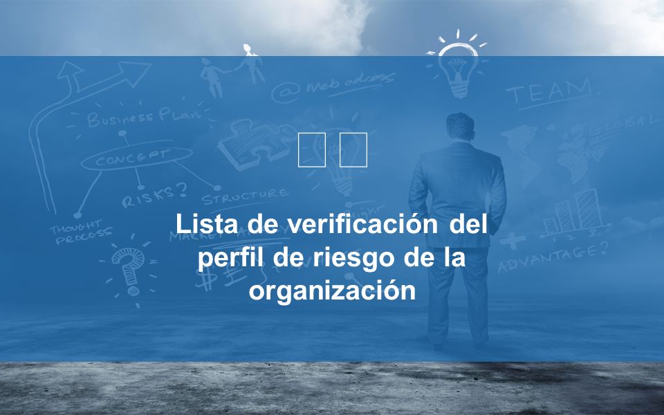 Lista de verificación del perfil de riesgo de la organización