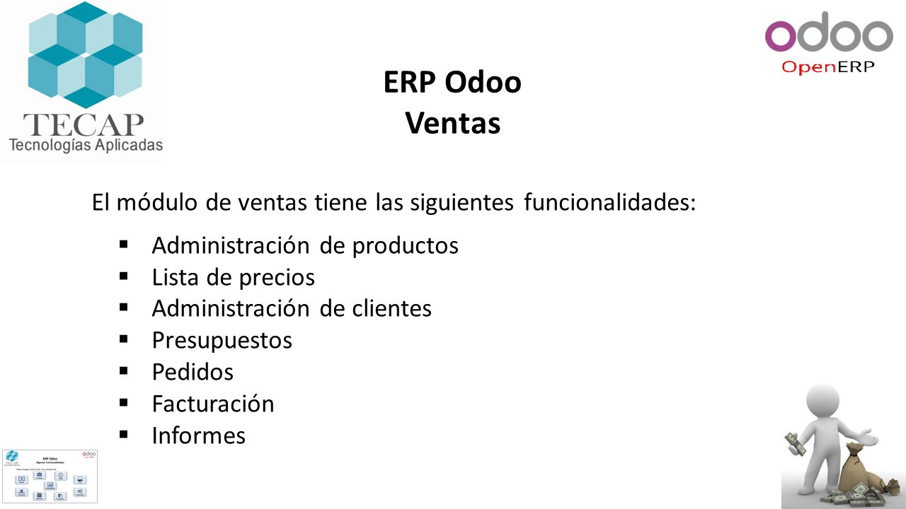 ERP Odoo Ventas. El módulo de ventas tiene las siguientes funcionalidades: Administración de productos.