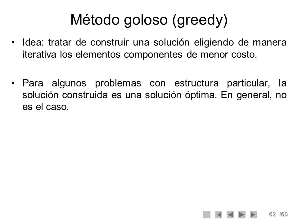 Método goloso (greedy)