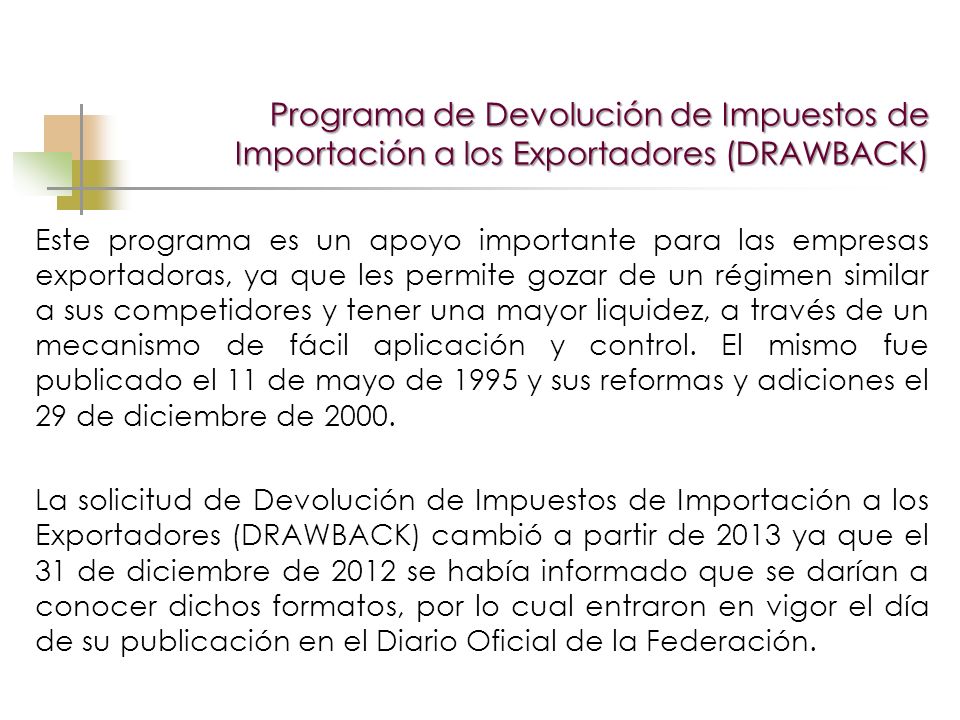 Programa de Devolución de Impuestos de Importación a los Exportadores (DRAWBACK)