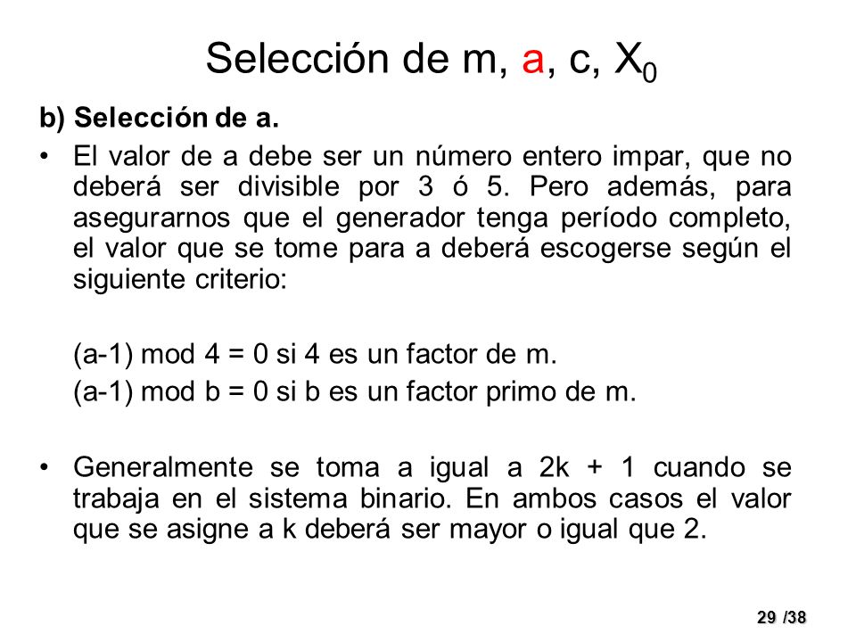 Selección de m, a, c, X0 b) Selección de a.