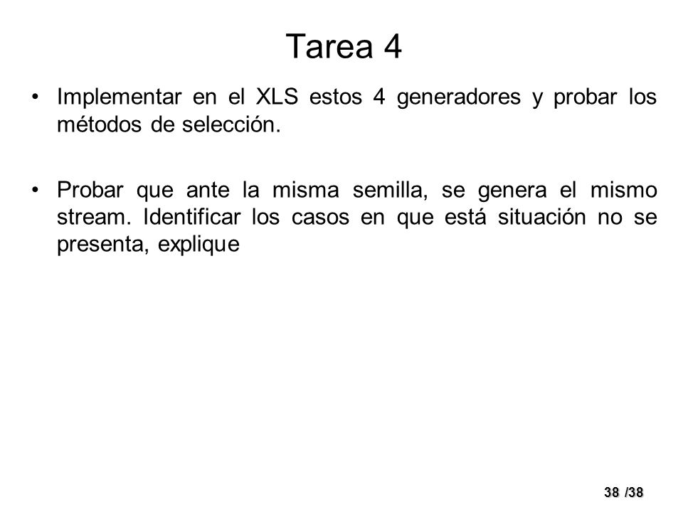 Tarea 4 Implementar en el XLS estos 4 generadores y probar los métodos de selección.