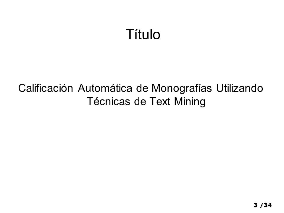 Título Calificación Automática de Monografías Utilizando Técnicas de Text Mining