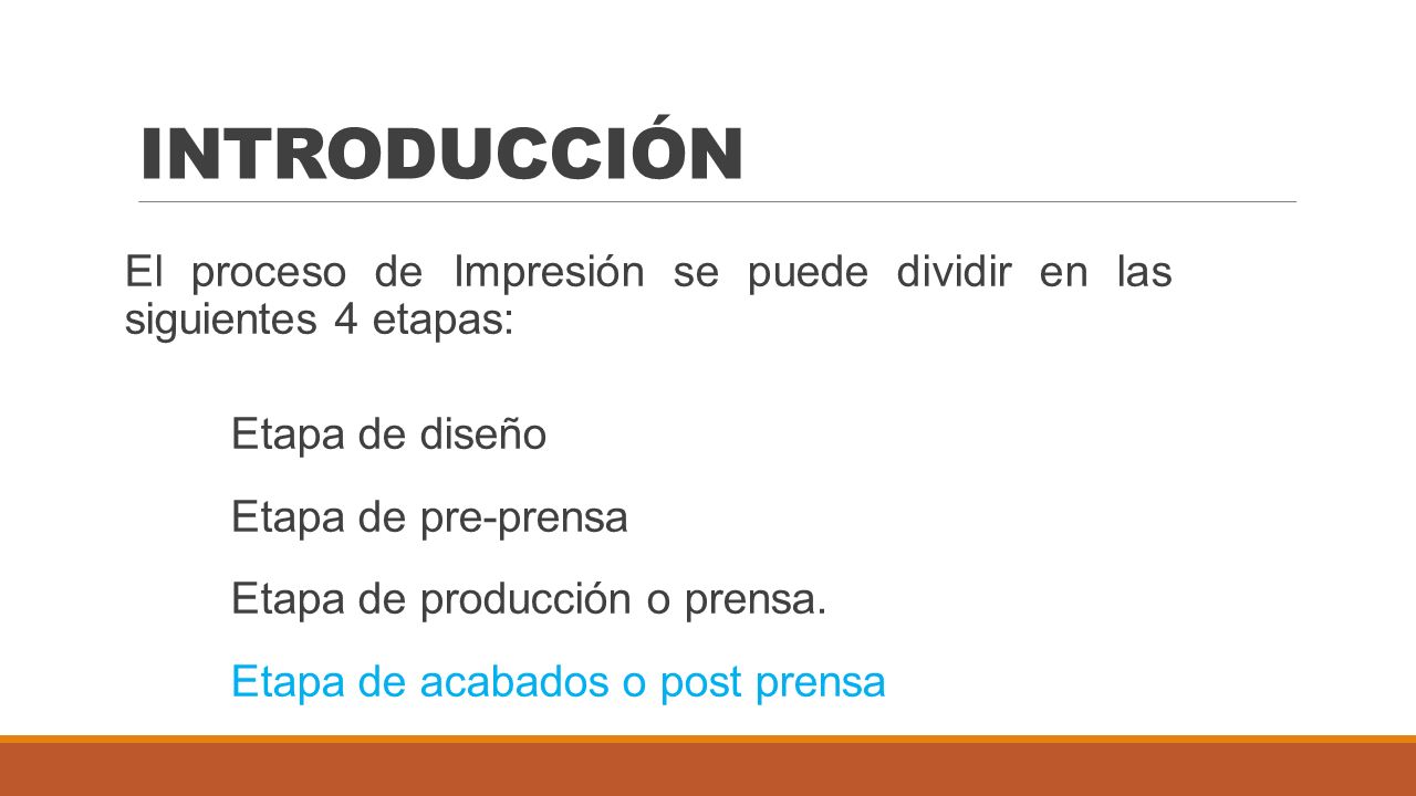 INTRODUCCIÓN El proceso de Impresión se puede dividir en las siguientes 4 etapas: Etapa de diseño.