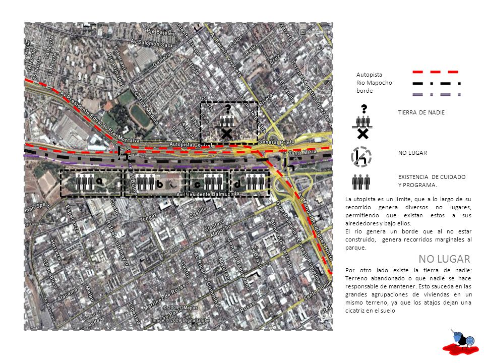 a b c d NO LUGAR Colectividad Inducida Autopista Rio Mapocho borde