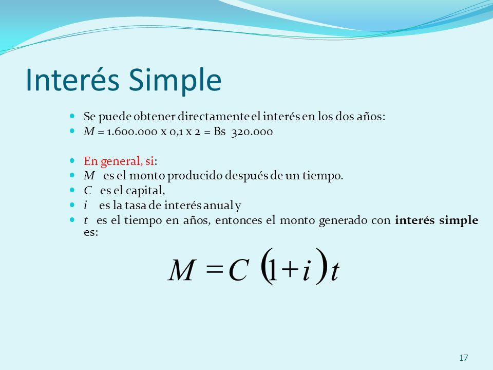 ( ) Interés Simple t i C M + = 1