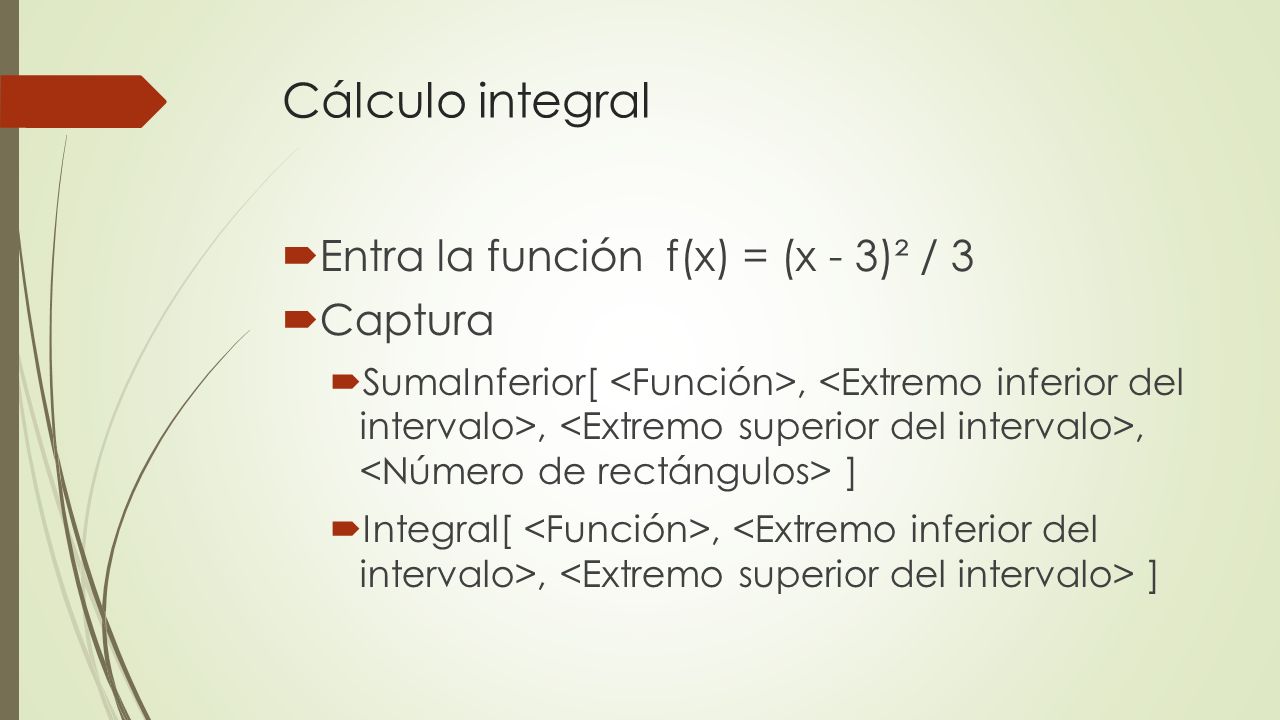 Cálculo integral Entra la función f(x) = (x - 3)² / 3 Captura