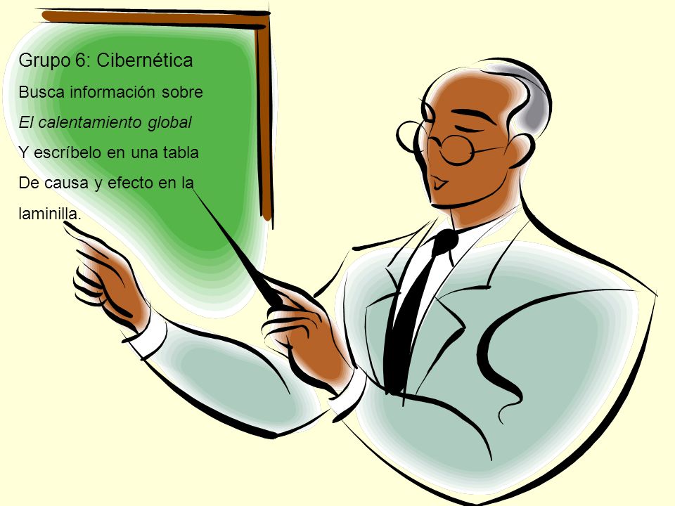 Grupo 6: Cibernética Busca información sobre El calentamiento global
