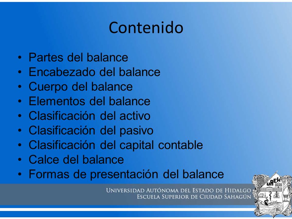 Contenido Partes del balance Encabezado del balance Cuerpo del balance