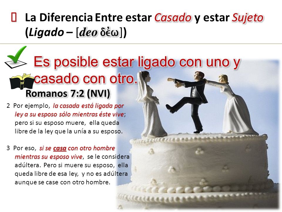 Es posible estar ligado con uno y casado con otro.