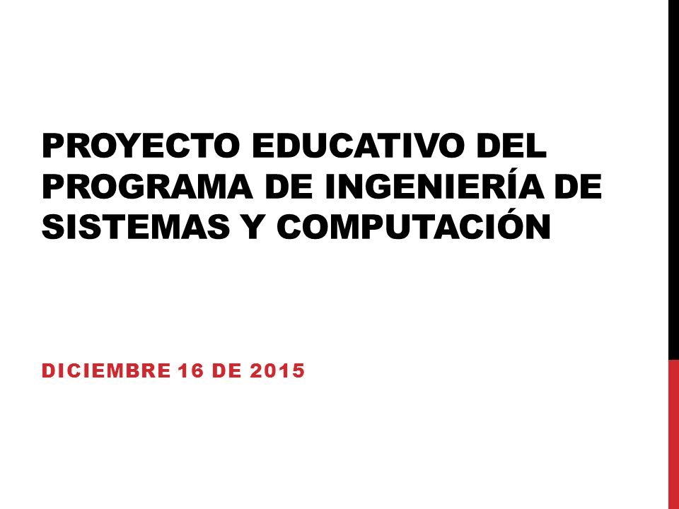 Proyecto educativo del programa de ingeniería de sistemas y computación