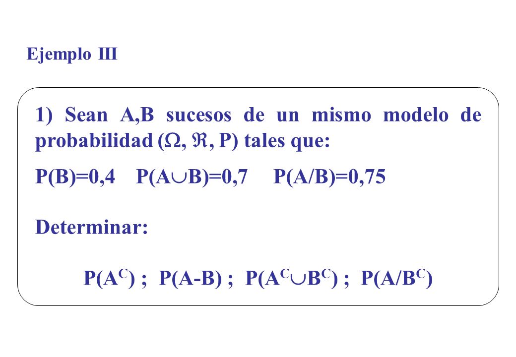 P(AC) ; P(A-B) ; P(ACBC) ; P(A/BC)