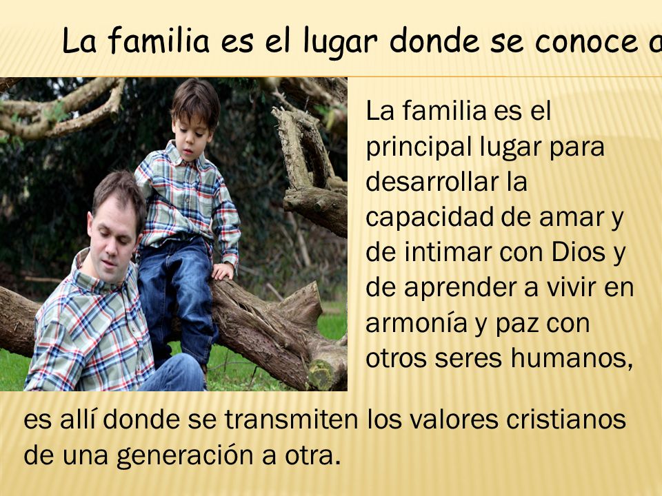 La familia es el lugar donde se conoce a Dios