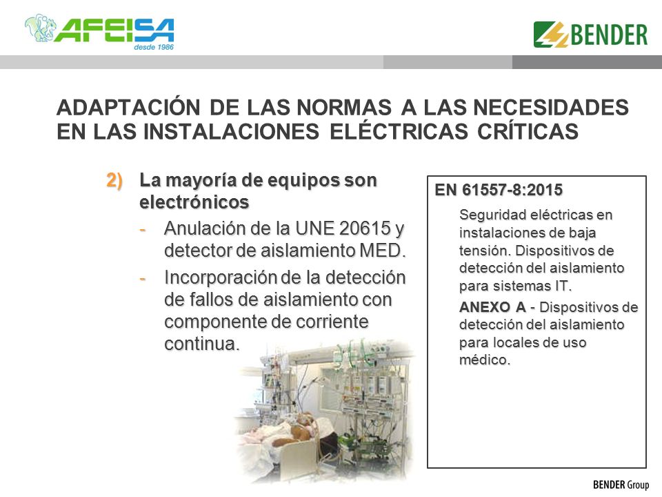 ADAPTACIÓN DE LAS NORMAS A LAS NECESIDADES EN LAS INSTALACIONES ELÉCTRICAS CRÍTICAS