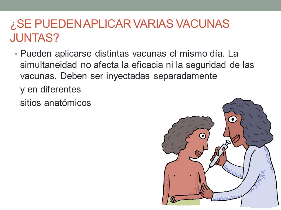 ¿SE PUEDEN APLICAR VARIAS VACUNAS JUNTAS