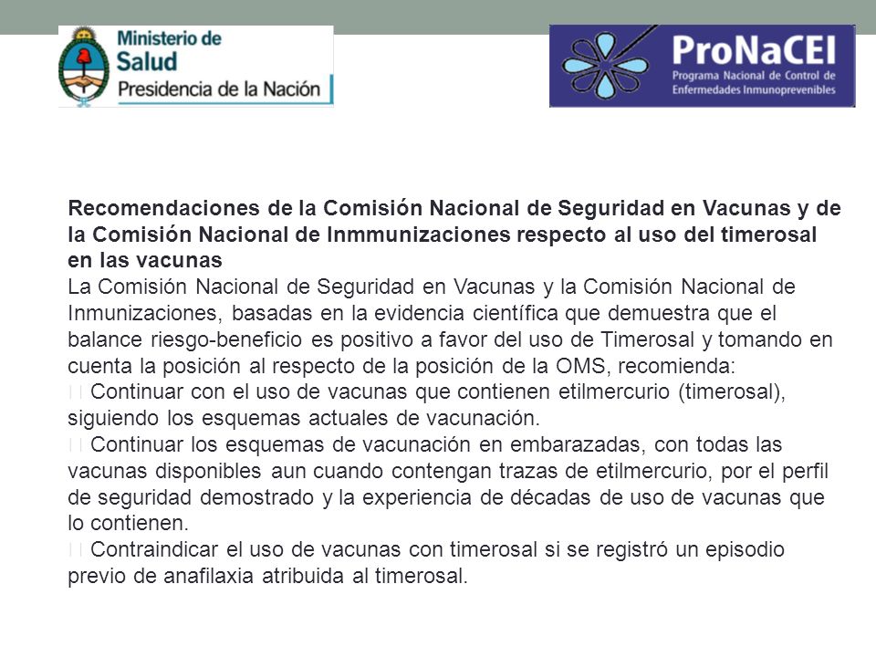 Recomendaciones de la Comisión Nacional de Seguridad en Vacunas y de la Comisión Nacional de Inmmunizaciones respecto al uso del timerosal en las vacunas