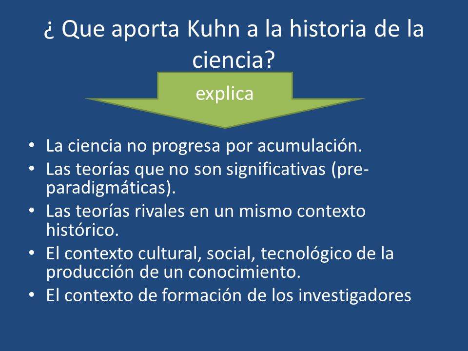 ¿ Que aporta Kuhn a la historia de la ciencia