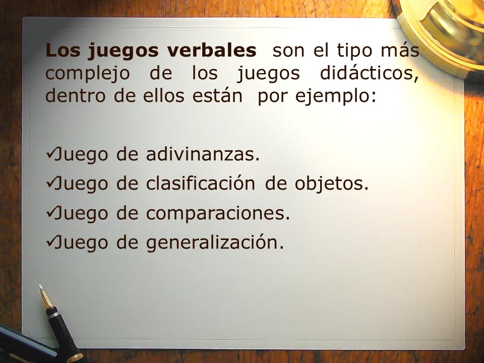 Los juegos verbales son el tipo más complejo de los juegos didácticos, dentro de ellos están por ejemplo: