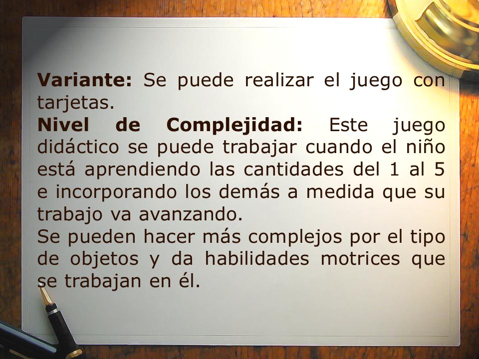 Variante: Se puede realizar el juego con tarjetas.