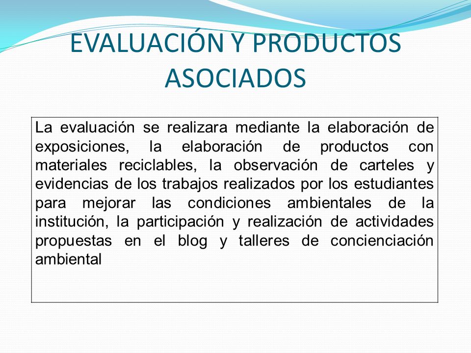 EVALUACIÓN Y PRODUCTOS ASOCIADOS