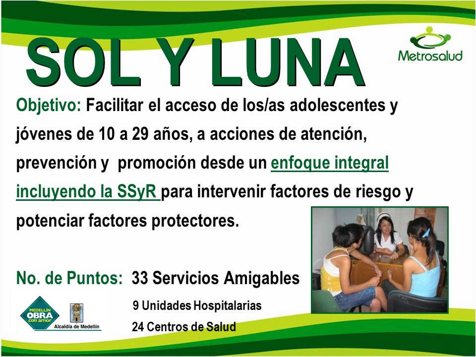 SOL Y LUNA Objetivo: Facilitar el acceso de los/as adolescentes y