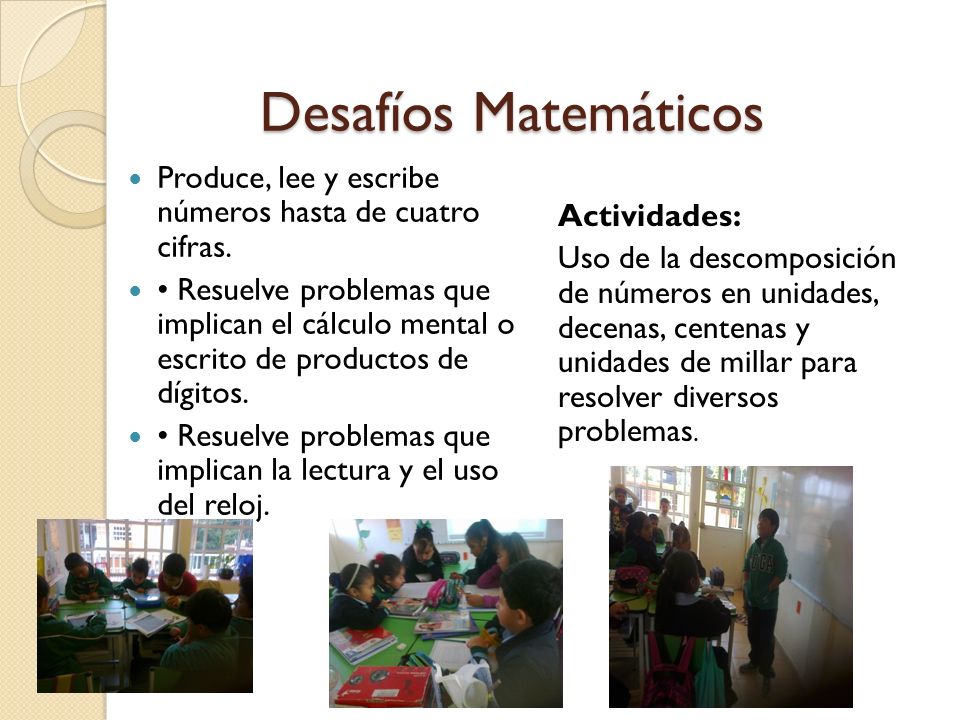 Desafíos Matemáticos Produce, lee y escribe números hasta de cuatro cifras.