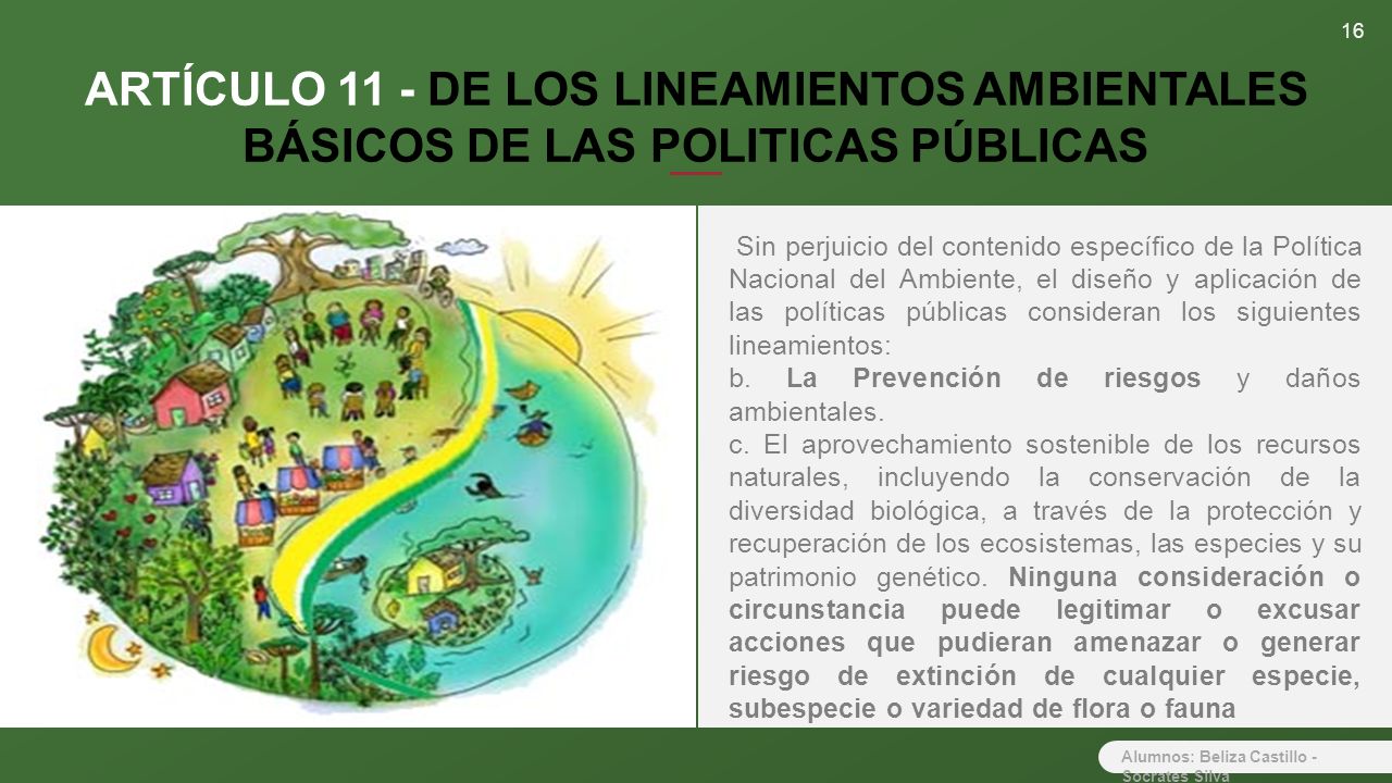 16 ARTÍCULO 11 - DE LOS LINEAMIENTOS AMBIENTALES BÁSICOS DE LAS POLITICAS PÚBLICAS.