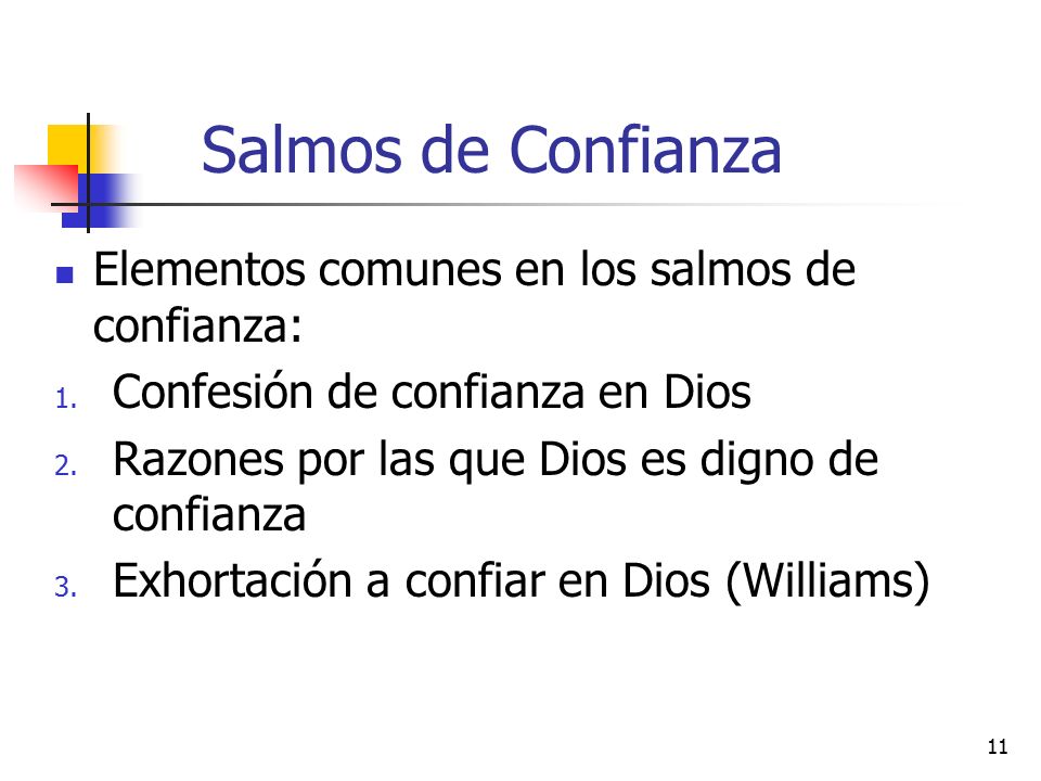 Salmos de Confianza Elementos comunes en los salmos de confianza: