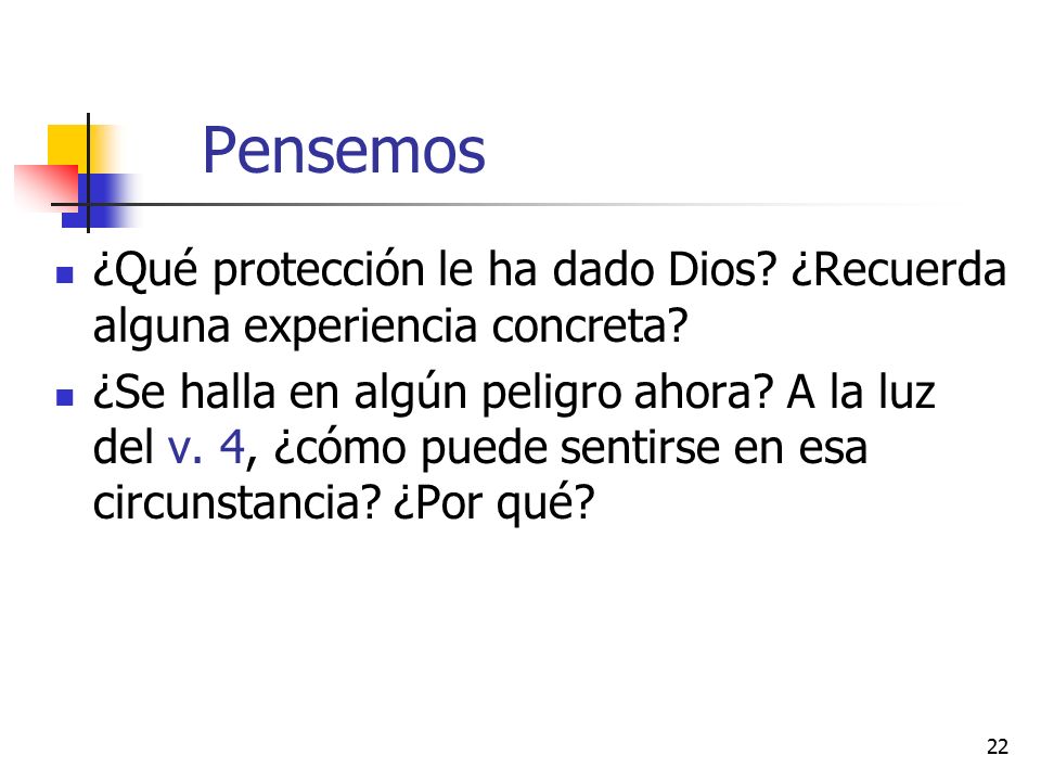 Pensemos ¿Qué protección le ha dado Dios ¿Recuerda alguna experiencia concreta