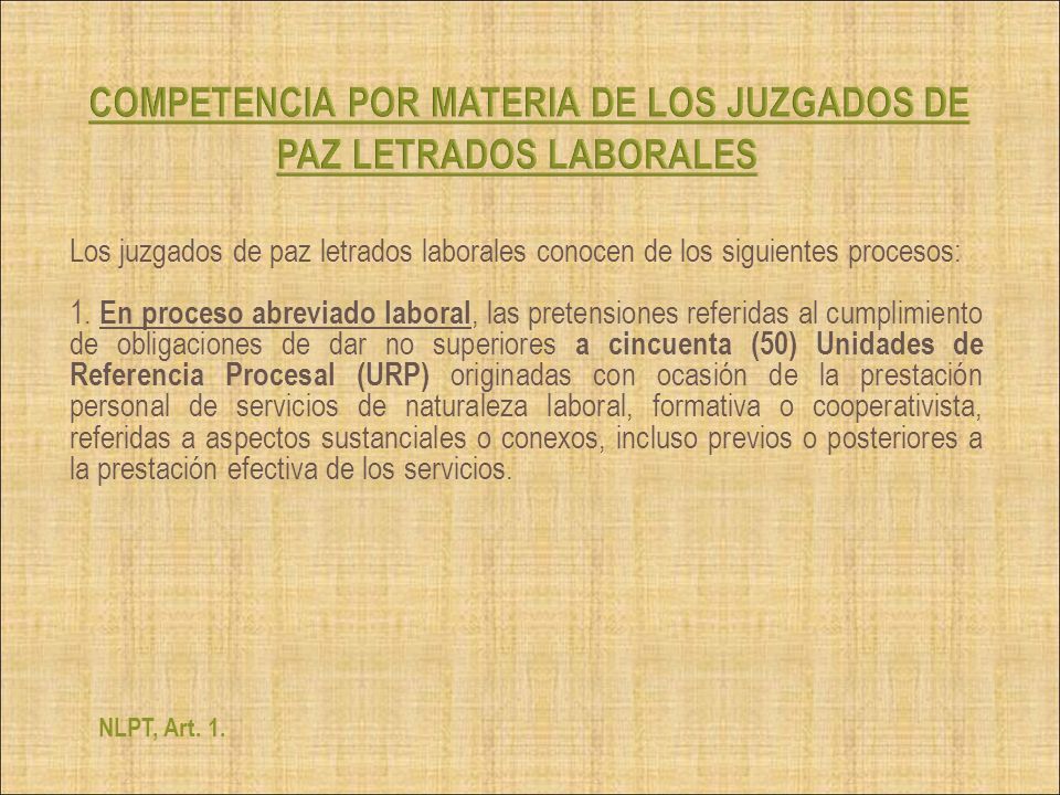 COMPETENCIA POR MATERIA DE LOS JUZGADOS DE PAZ LETRADOS LABORALES