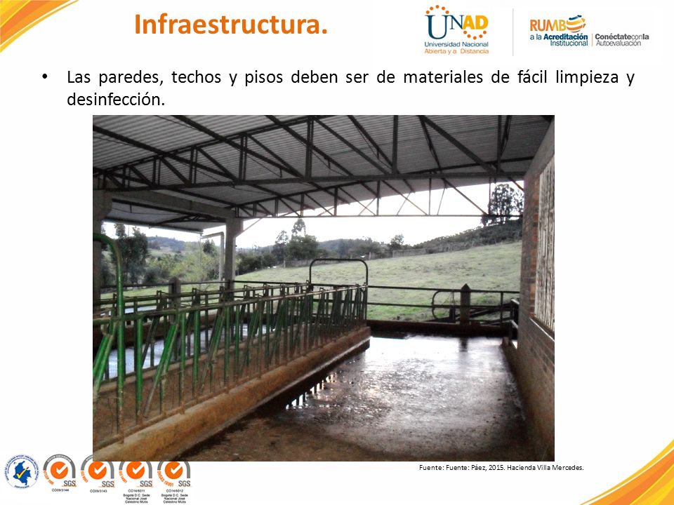 Infraestructura. Las paredes, techos y pisos deben ser de materiales de fácil limpieza y desinfección.