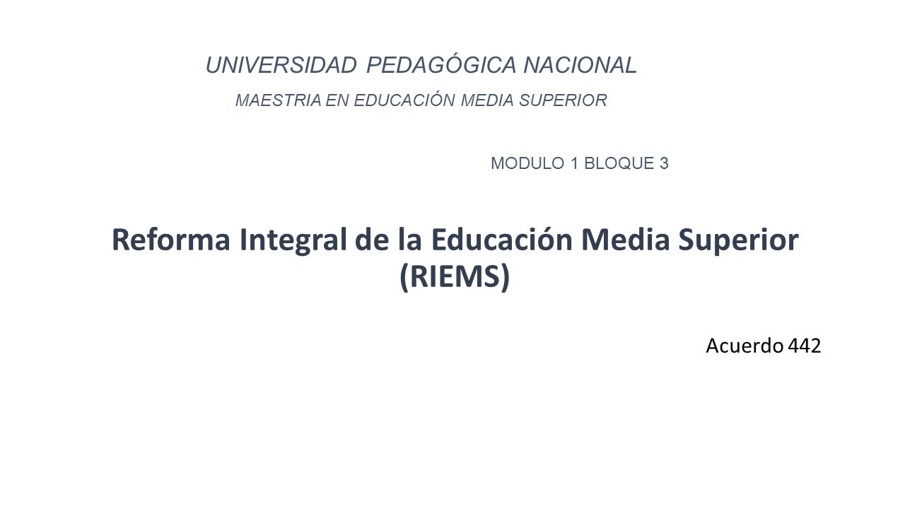 Reforma Integral de la Educación Media Superior (RIEMS)