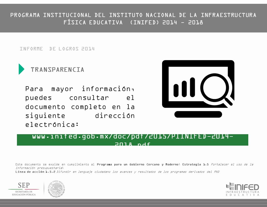 6 Promover la obtención de financiamiento alterno para incrementar la cobertura y la calidad de la INFE pública.