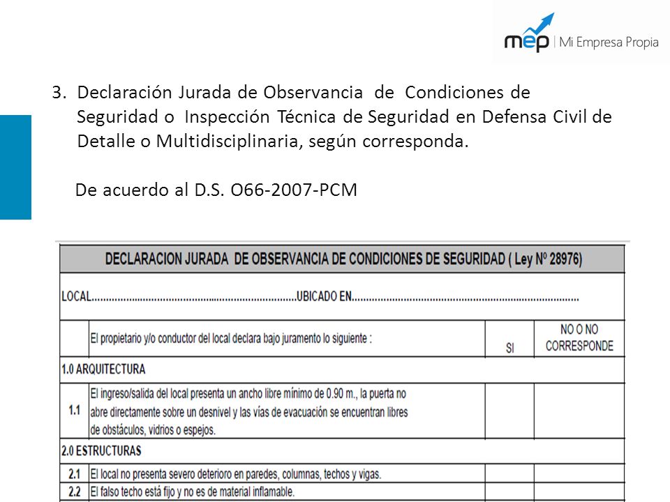 Declaración Jurada de Observancia de Condiciones de Seguridad o Inspección Técnica de Seguridad en Defensa Civil de Detalle o Multidisciplinaria, según corresponda.
