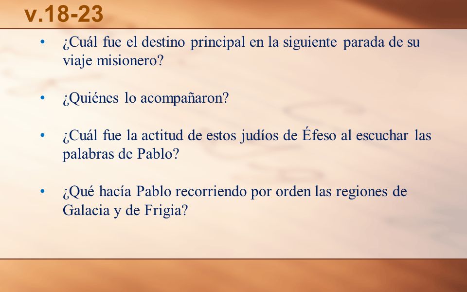 v ¿Cuál fue el destino principal en la siguiente parada de su viaje misionero ¿Quiénes lo acompañaron